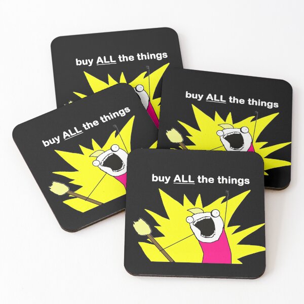Item preview, Buy ALL the Things Meme Image In Black designed and sold by LuckyKermit.