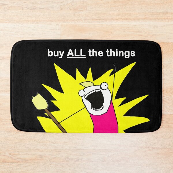 Item preview, Buy ALL the Things Meme Image In Black designed and sold by LuckyKermit.