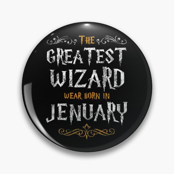 Item preview, The Greatest Wizards were born in Jenuary designed and sold by NiceSign.