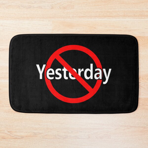 Item preview, Not Yesterday - Today or Tomorrow designed and sold by notstuff.