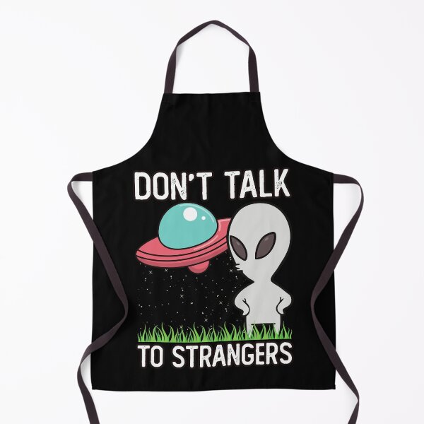 Item preview, Don't Talk To Strangers Funny Alien designed and sold by Rawsky.