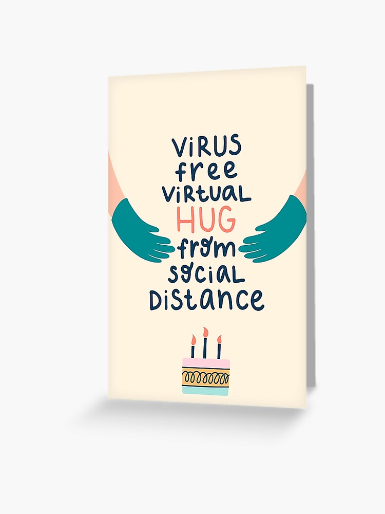 Carte De Vœux Calin Virtuel Sans Virus A Distance Sociale Joyeux Anniversaire En Quarantaine Par Designtribe Redbubble