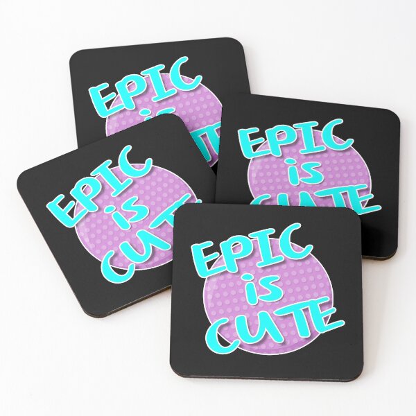 Item preview, Epic is Cute designed and sold by Rooks-Artworks.