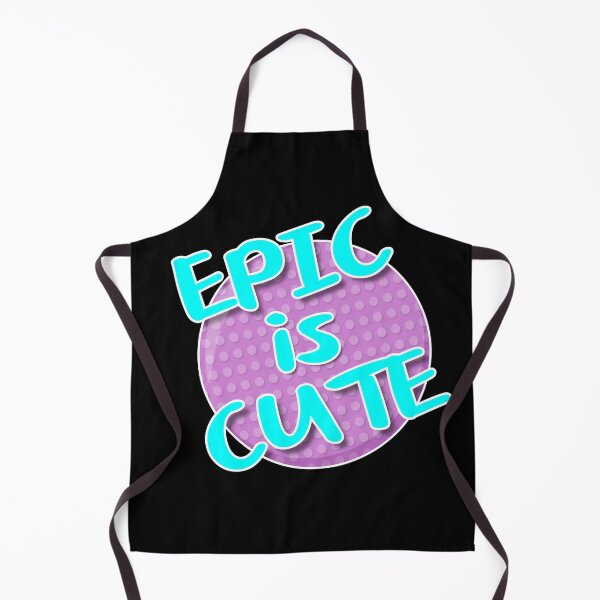 Item preview, Epic is Cute designed and sold by Rooks-Artworks.