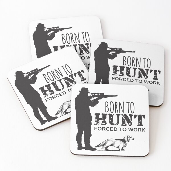 Item preview, Born To Hunt, Forced To Work designed and sold by 4AllTimes.
