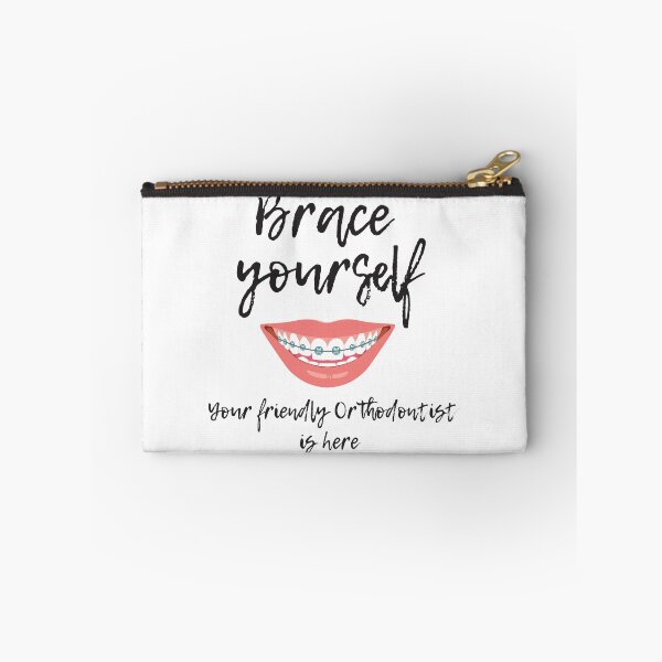 Item preview, Brace Yourself Your Friendly Orthodontist Is Here designed and sold by 4AllTimes.