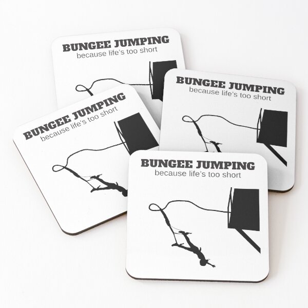 Item preview, Bungee Jumping Because Life's Too Short designed and sold by 4AllTimes.