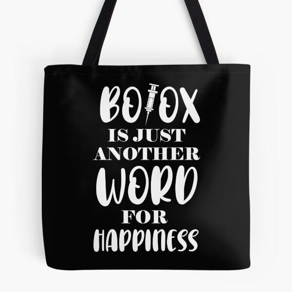 Item preview, Botox Is Just Another Word For Happiness design designed and sold by jakehughes2015.