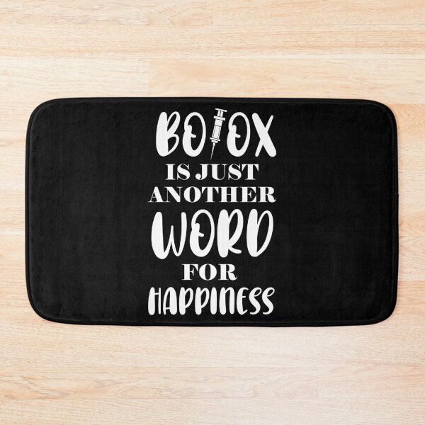 Item preview, Botox Is Just Another Word For Happiness design designed and sold by jakehughes2015.