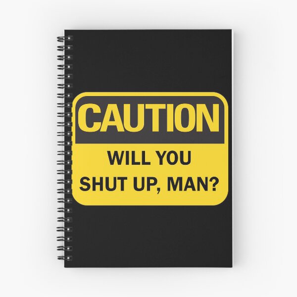 Item preview, Caution! Will you shut up, man? designed and sold by Deegital18.