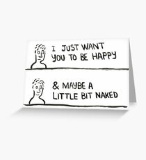 Happy & Naked! Greeting Card