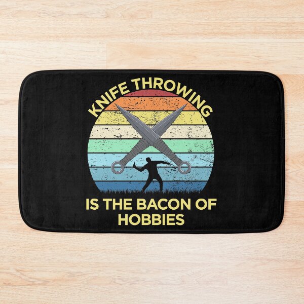 Item preview, Knife Throwing Is The Bacon Of Hobbies design designed and sold by jakehughes2015.