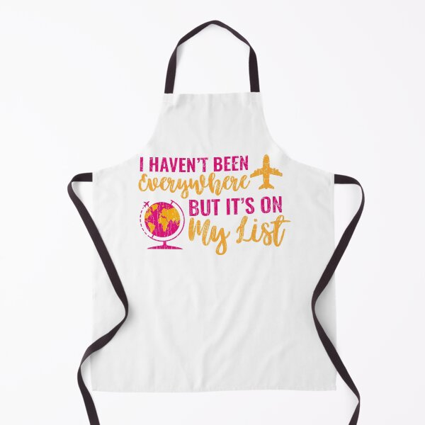 Item preview, I Haven't Been Everywhere But It's On My List Travel Hiking designed and sold by oounitluca.