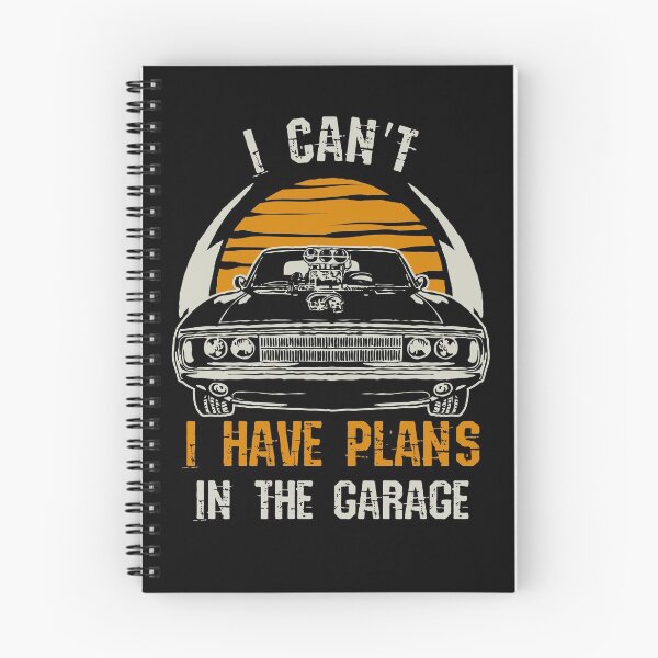 Item preview, I Can't I Have Plans in the Garage designed and sold by Frosty1489.