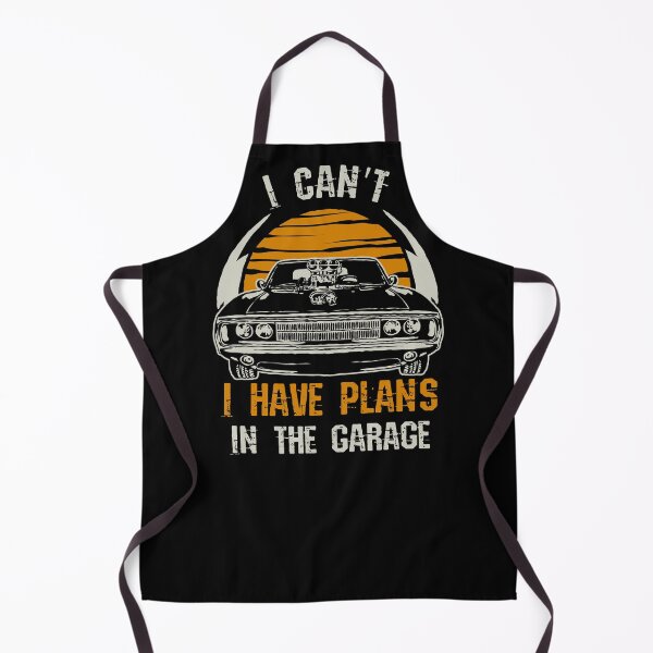 Item preview, I Can't I Have Plans in the Garage designed and sold by Frosty1489.
