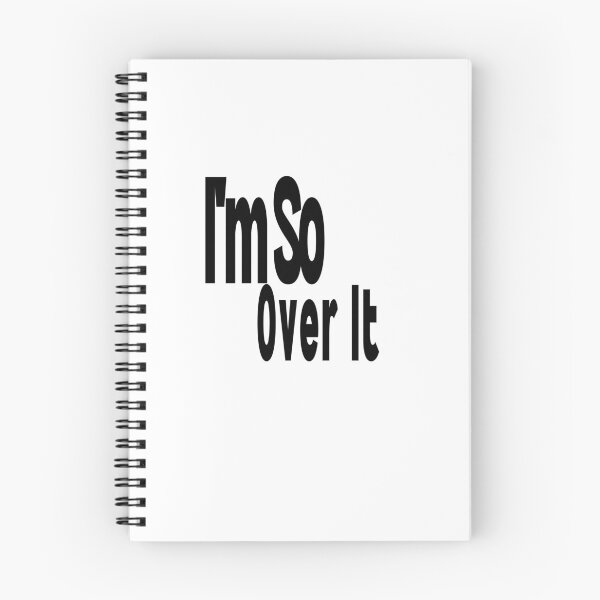 Item preview, I'm So Over It designed and sold by WorldPrintTees.