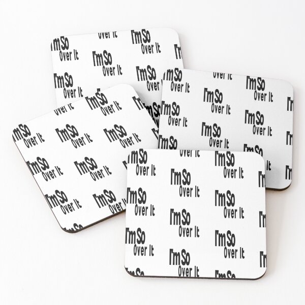 Item preview, I'm So Over It designed and sold by WorldPrintTees.