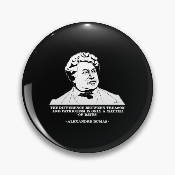 Item preview, Patriotism French Literature Alexandre Dumas Quote product designed and sold by jakehughes2015.