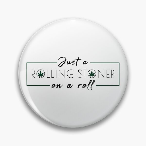 Item preview, Just a Rolling Stoner on a Roll designed and sold by Jessica Huff.