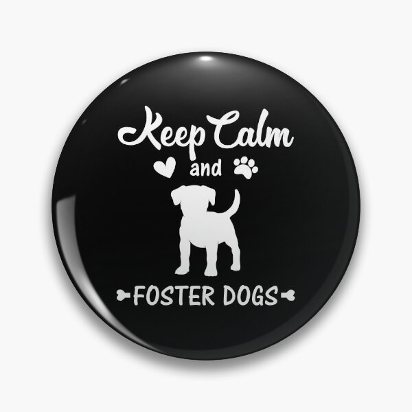 Item preview, Keep Calm And Foster Dogs design designed and sold by jakehughes2015.