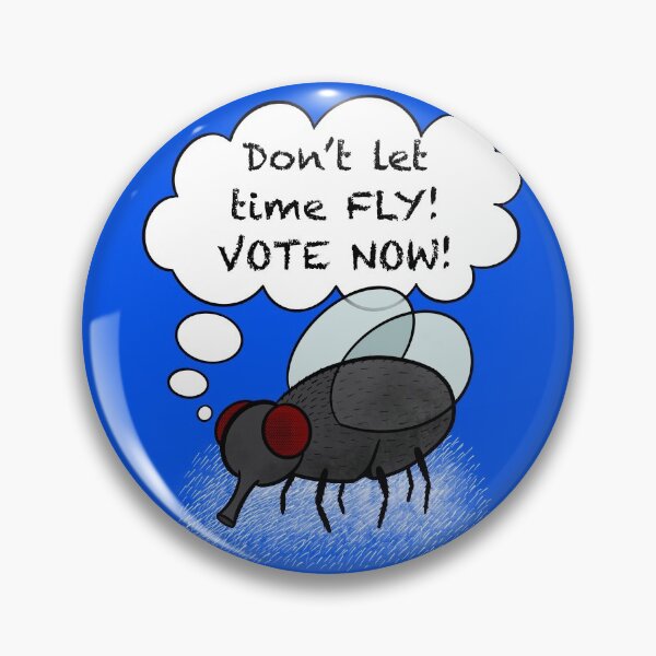 Item preview, Don’t Let Time Fly Vote Now designed and sold by LucyGraphics.