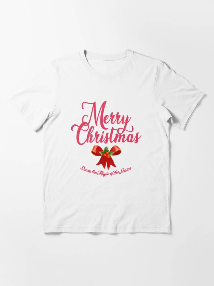 Alternate view of Merry Christmas - Share the Magic of the Season Essential T-Shirt