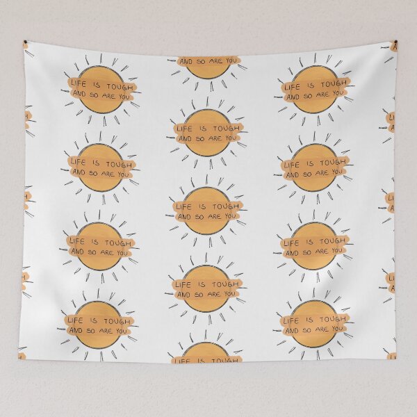 Item preview, life's tough and so are you designed and sold by Lily Ryan Stoltz.