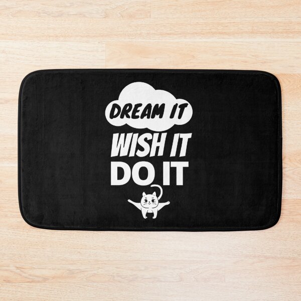 Item preview, DREAM IT. WISH IT. DO IT designed and sold by TURQUOISESWAG.
