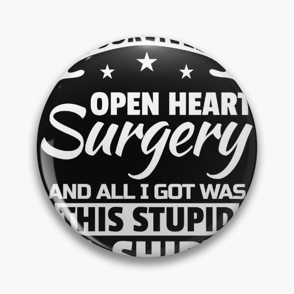 Item preview, I Survived Open Heart Surgery And All I Got Was This  designed and sold by TomTom1994.