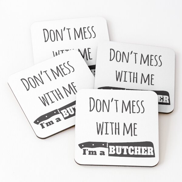 Item preview, Don't Mess With Me I'm A Butcher designed and sold by 4AllTimes.