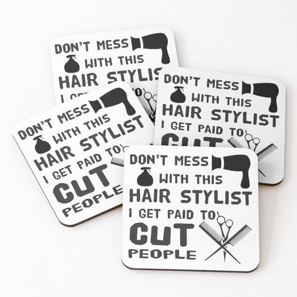 Item preview, Don't Mess With This Hair Stylist I Get Paid To Cut People designed and sold by 4AllTimes.