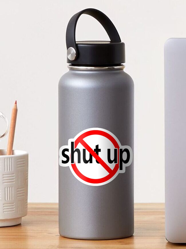 Thumbnail 1 of 3, Sticker, Don't Shut Up - Keep Talking designed and sold by notstuff.