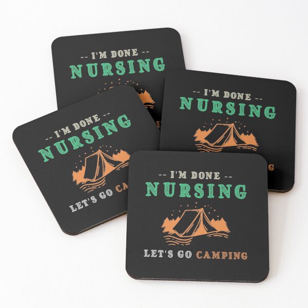 Item preview, I'm Done Nursing Let's Go Camping , Funny Gift For Nurse designed and sold by awesomedraw.