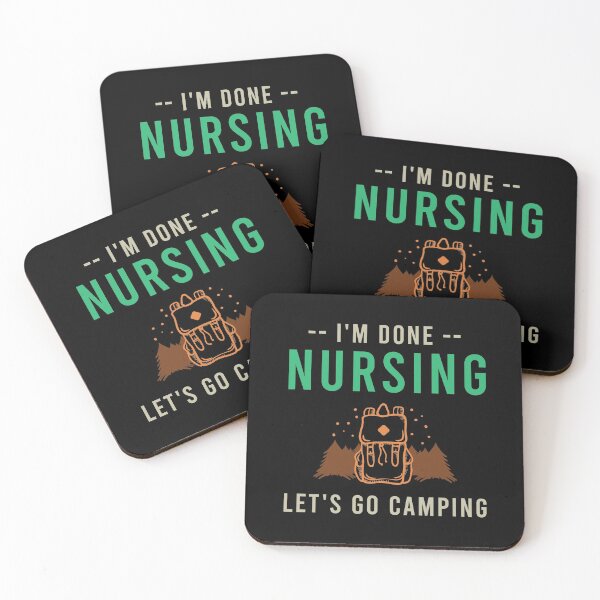 Item preview, I'm Done Nursing Let's Go Camping , Funny Gift For Nurse designed and sold by awesomedraw.