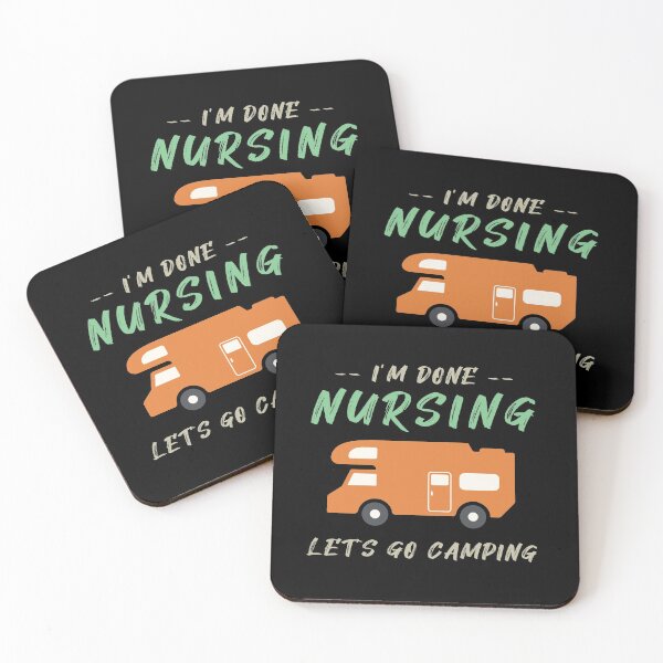 Item preview, I'm Done Nursing Let's Go Camping , Funny Gift For Nurse designed and sold by awesomedraw.