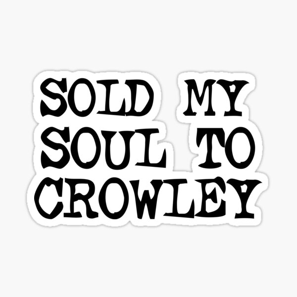 Item preview, Sold My Soul To Crowley - Supernatural designed and sold by PurpleWaveUK.