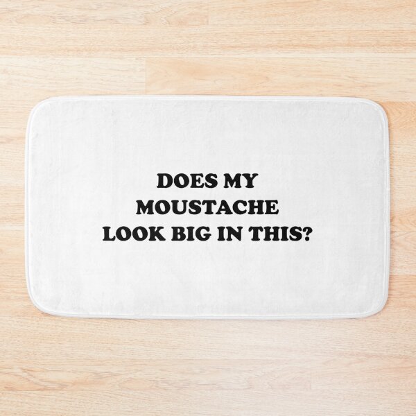 Item preview, Funny Trending Does my moustache look big in this? designed and sold by Deegital18.