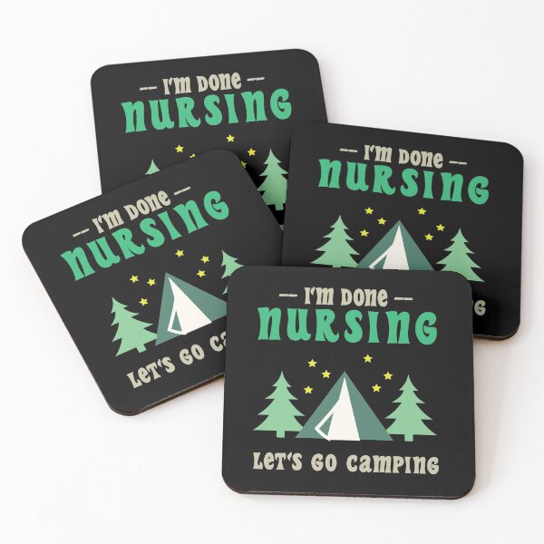 Item preview, I'm Done Nursing Let's Go Camping , Funny Gift For Nurse designed and sold by awesomedraw.