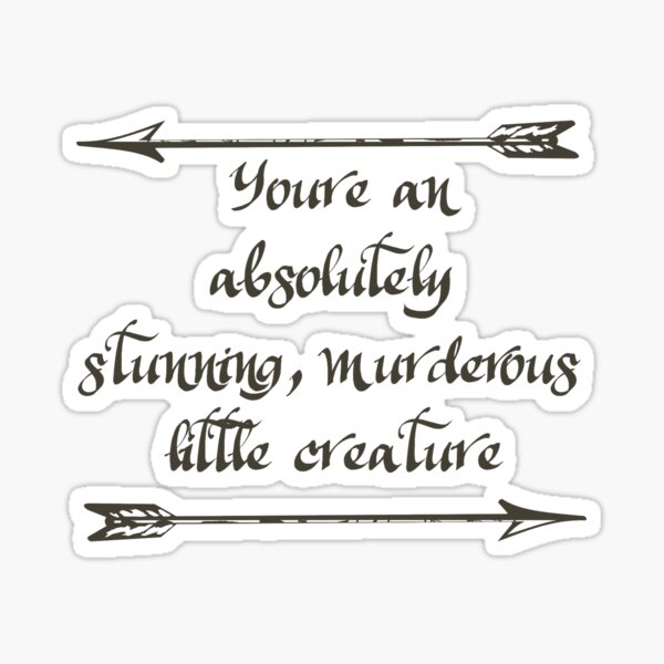 Stunning, Murderous Little Creature Sticker