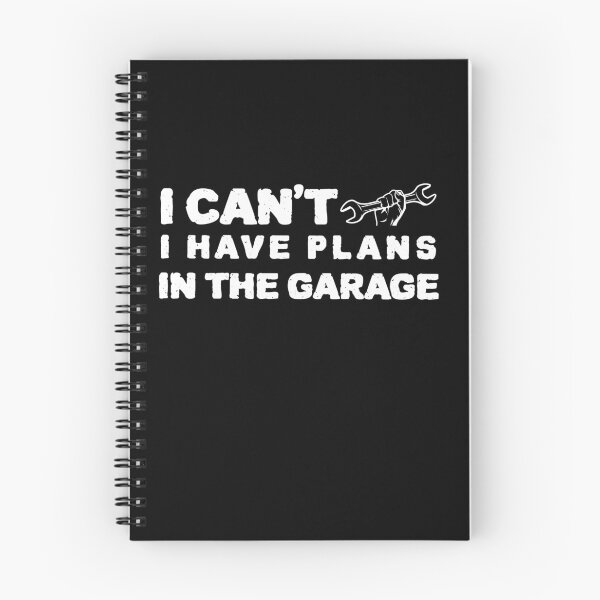 Item preview, I Cant I Have Plans In The Garage designed and sold by ZenCloak.