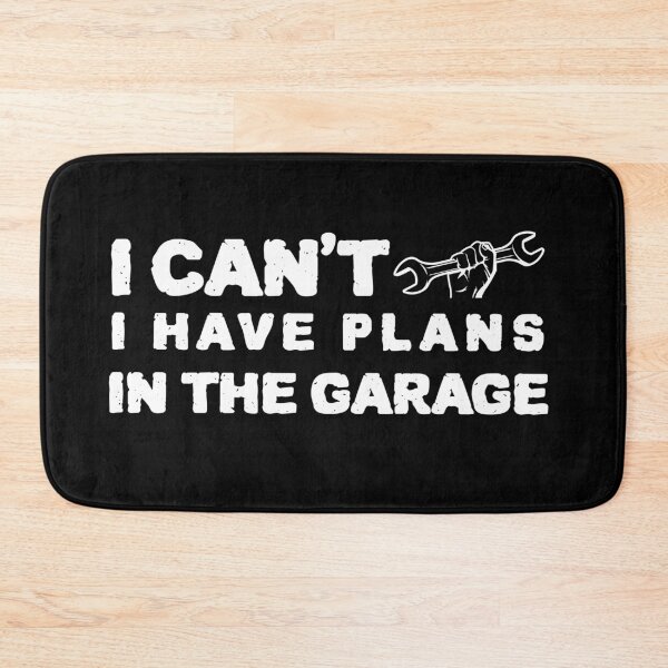 Item preview, I Cant I Have Plans In The Garage designed and sold by ZenCloak.