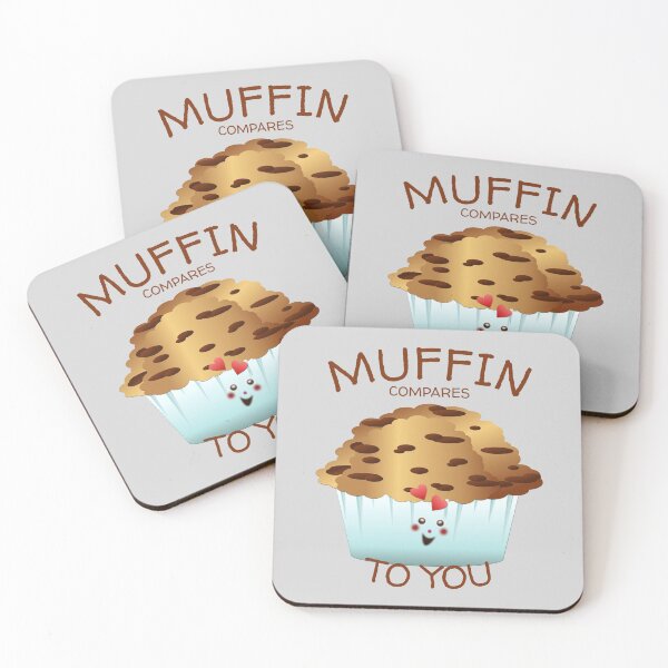 Item preview, MUFFIN COMPARES TO YOU designed and sold by Cr1sV.