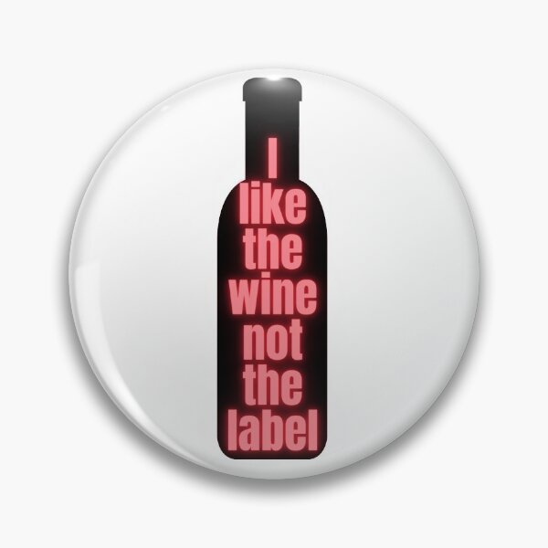 Item preview, I Like the Wine, not the Label- Schitt's Creek designed and sold by Kindermama.