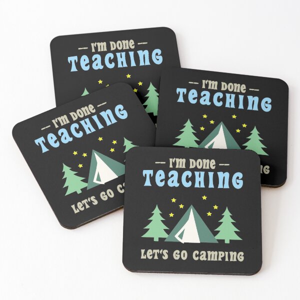 Item preview, I'm Done Teaching Let's Go Camping , Funny Gift For Teacher designed and sold by awesomedraw.