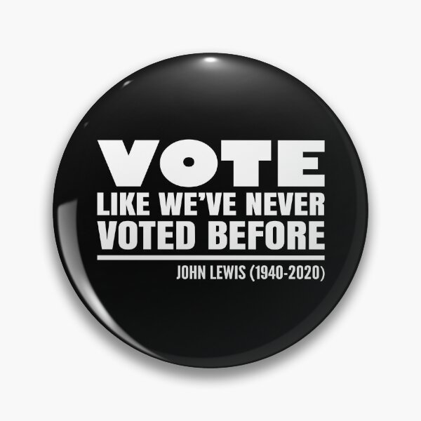 Item preview, vote like we've never voted before, john lewis vote quotes, john lewis vote, vote quotes, vote 2020, election 2020 designed and sold by T-DESIGNEDZ.