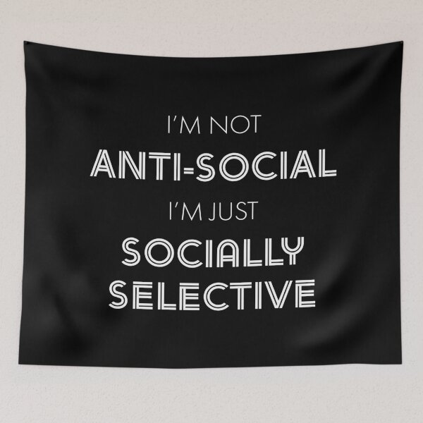 Item preview, Socially Selective Not Anti-social designed and sold by ind3finite.