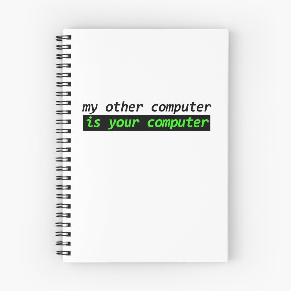 Item preview, My Other Computer Is Your Computer Hacker designed and sold by thefrshmachine.