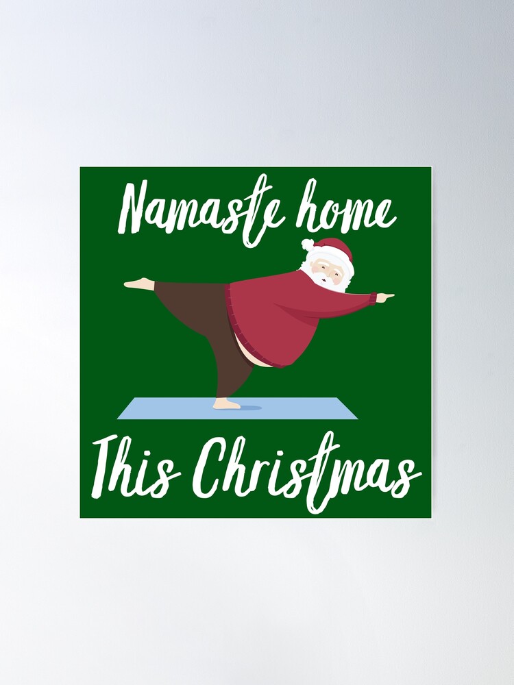 Namaste Home This Christmas Santa Yoga Quarantine Lockdown | Poster
