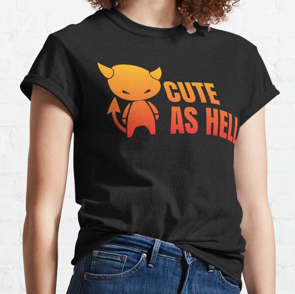 Cute As Hell Tee