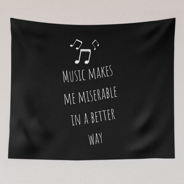 Item preview, Music Makes Me Miserable in A Better Way Moody Cute Girl Boy Music Addiction Tshirt Music Lovers Fans Designs Cute Beautiful Text Style Meme Love Man's & Woman T-Shirt designed and sold by Wanneer T-shirts Praten.